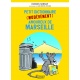 Petit dictionnaire (modérément) amoureux de Marseille