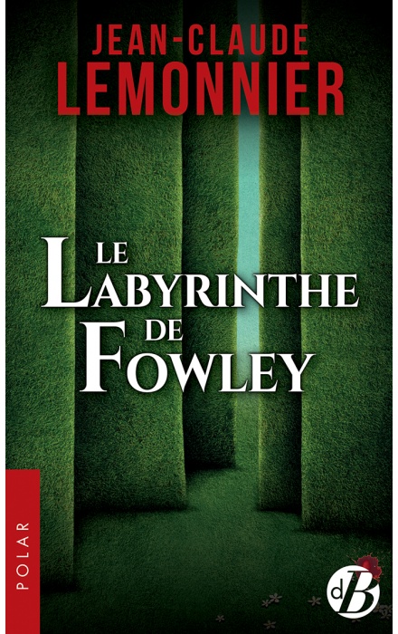 Le Labyrinthe de Fowley