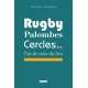Rugby, palombes, cercles...