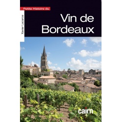 Petite histoire du vin de Bordeaux