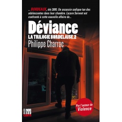 Déviance - La trilogie bordelaise tome II