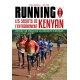 Running - Les secrets de l'entrainement kenyan