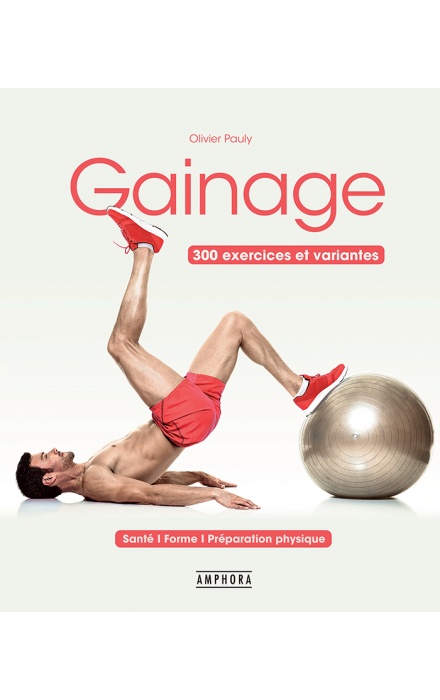 Gainage - 300 exercices