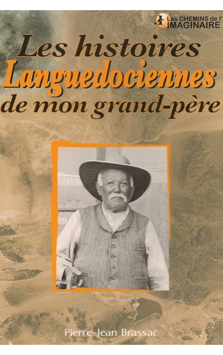 Les histoires extraordinaires de mon Grand-Père : Languedoc