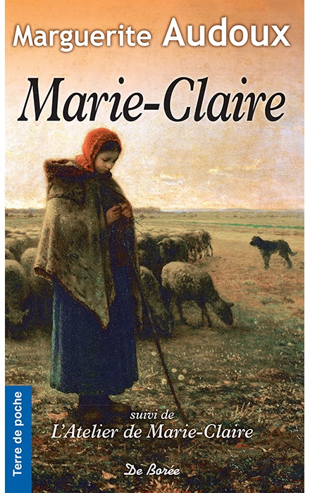 Marie-Claire - suivi de L'atelier de Marie-Claire