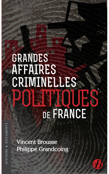 Grandes affaires criminelles politiques de France