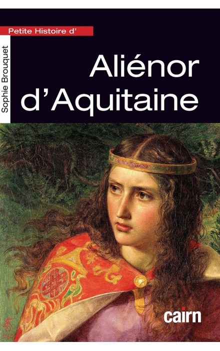 Petite histoire d'Aliénor d'Aquitaine