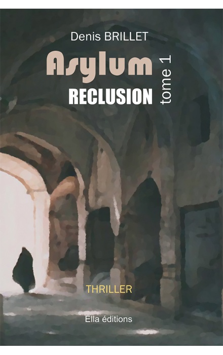 Asylum - Réclusion