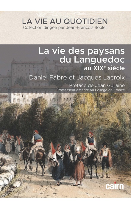 La Vie des paysans du Languedoc au XIXe siècle