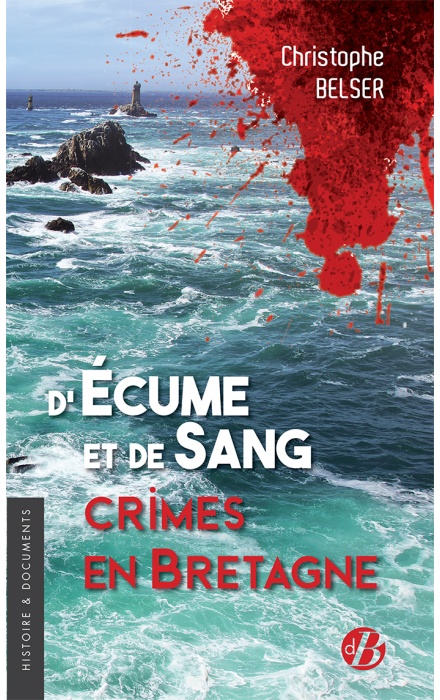 D'écume et de sang, crimes en Bretagne