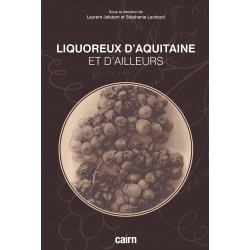 Liquoreux d'Aquitaine et d'ailleurs