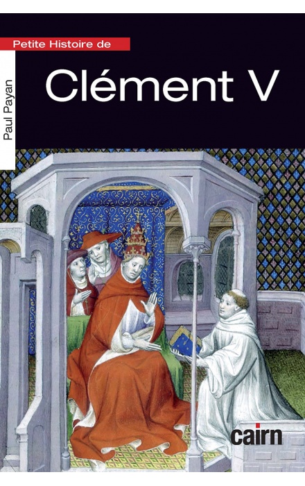 Petite Histoire de Clément V