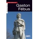Petite Histoire de Gaston Fébus