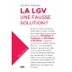 La LGV, une fausse solution