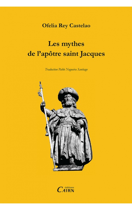 Les Mythes de l’apôtre saint Jacques