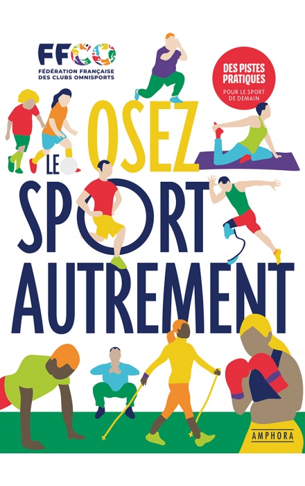 Osez le sport autrement