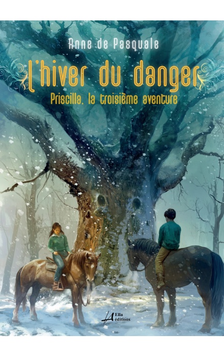 L'Hiver du danger - Priscilla troisième aventure