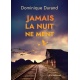 Jamais la nuit ne ment
