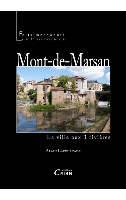 Faits marquants de l'histoire de Mont-de-Marsan