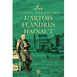 Les Contes populaires de l'Artois, des Flandres et du Hainaut