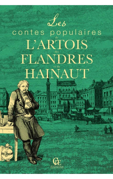 Les Contes populaires de l'Artois, des Flandres et du Hainaut