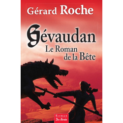 Gévaudan, le roman de la bête